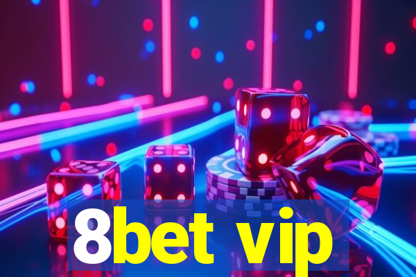 8bet vip